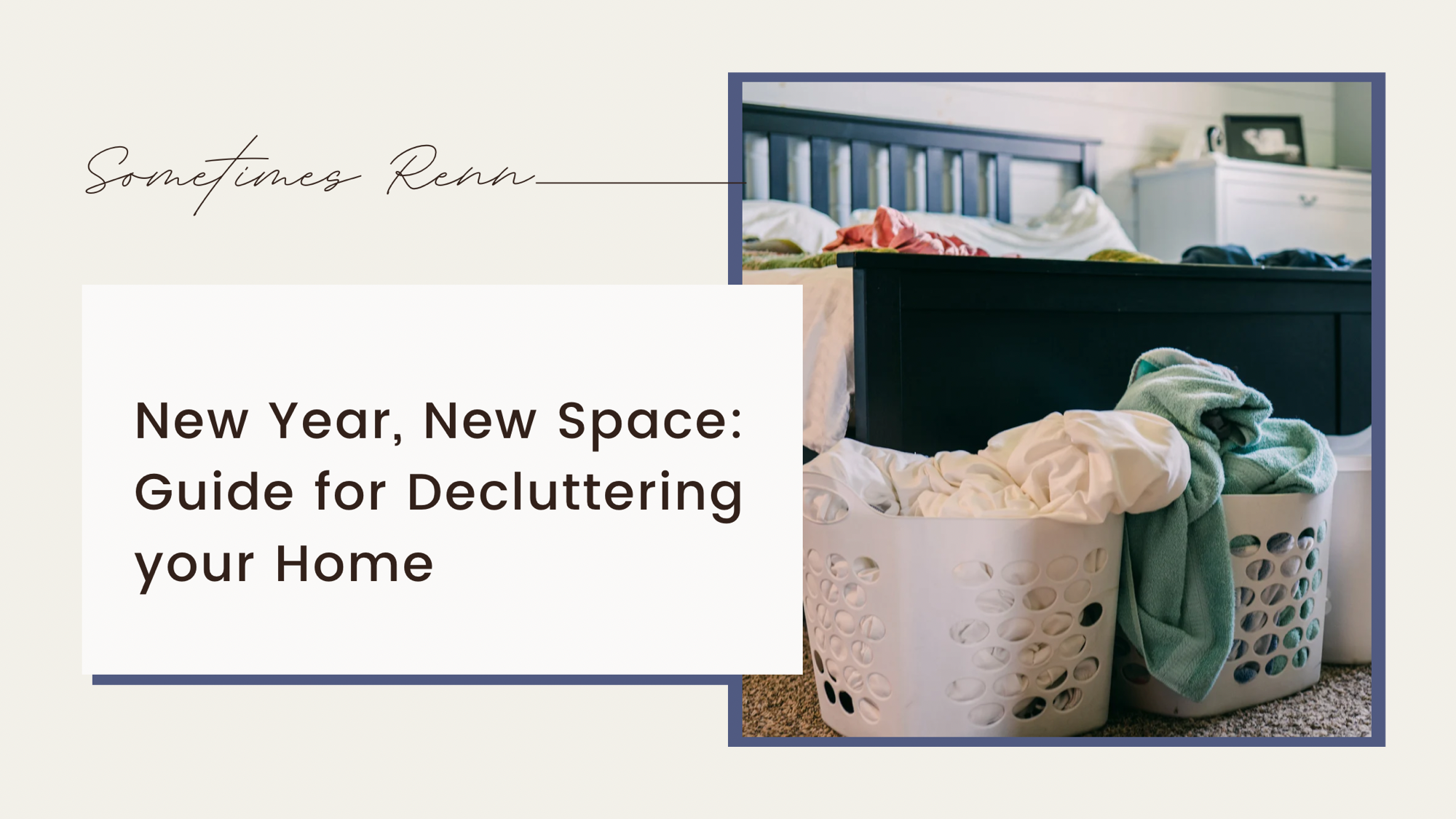 New Year, New Space: a Guide for Decluttering your Home