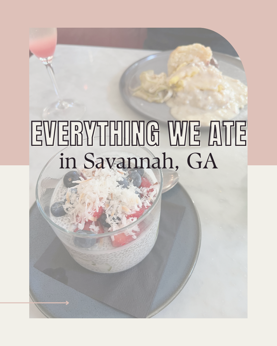 Everywhere We Ate in Savannah, GA